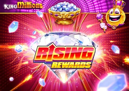 Rising Rewards King Millions